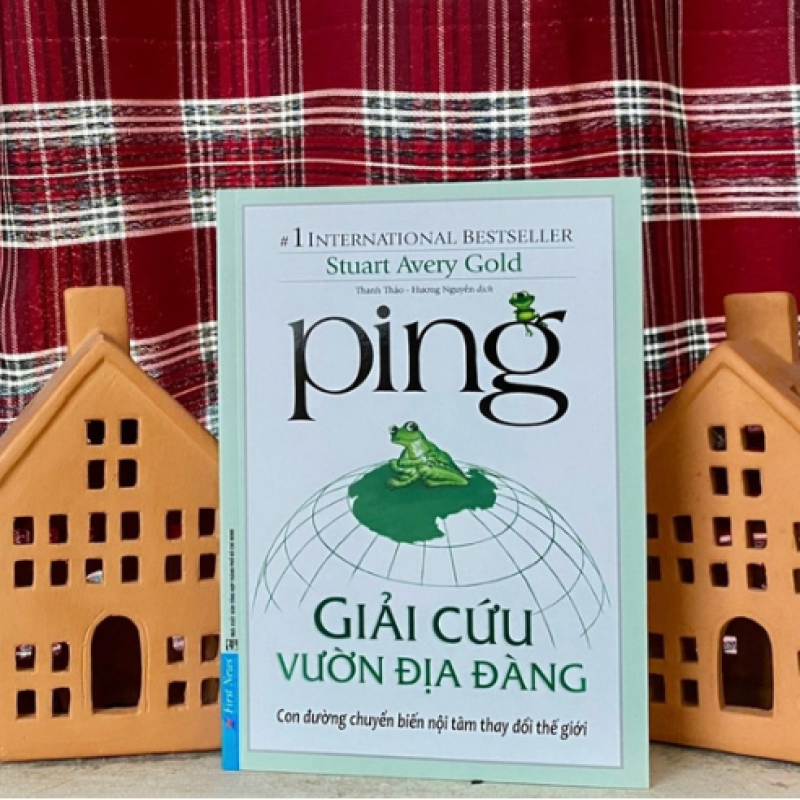Ping: Giải cứu Vườn Địa đàng - Con đường thay đổi bản thân và thế giới