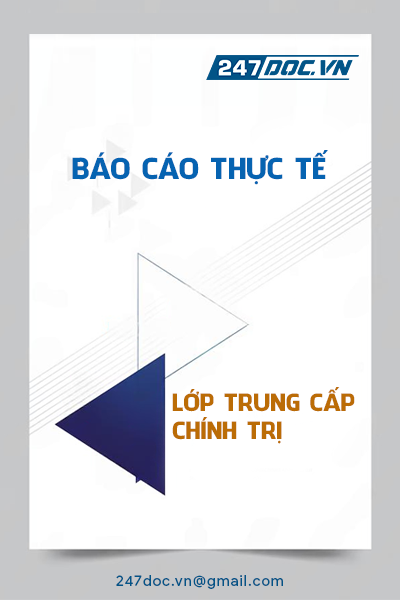 Báo cáo thực tế lớp Trung cấp chính trị