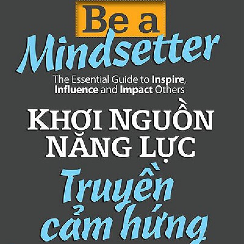 Khơi Nguồn Năng Lực - Truyền Cảm Hứng