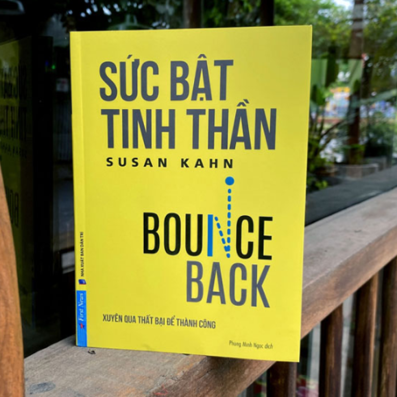 Sức bật tinh thần – Trao dồi tư duy tích cực để vượt qua nghịch cảnh