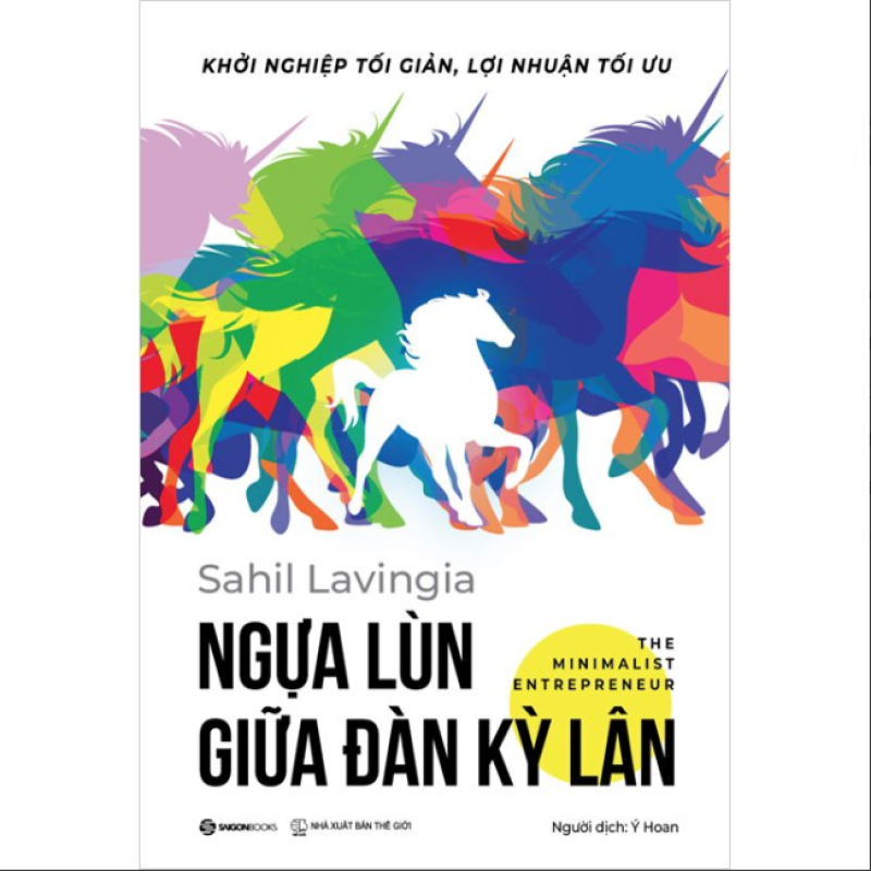 Ngựa lùn giữa đàn kỳ lân: khởi nghiệp tối giản, lợi nhuận tối ưu