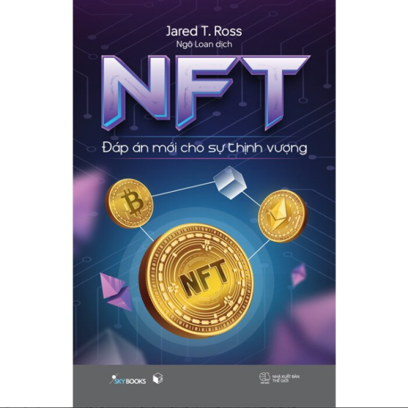 NFT - đáp án mới cho sự thịnh vượng