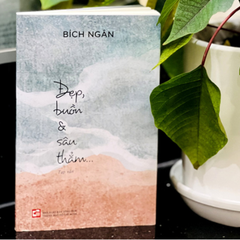 Đẹp, buồn và sâu thẳm – lời tâm tình của tác giả gửi đến bạn đọc