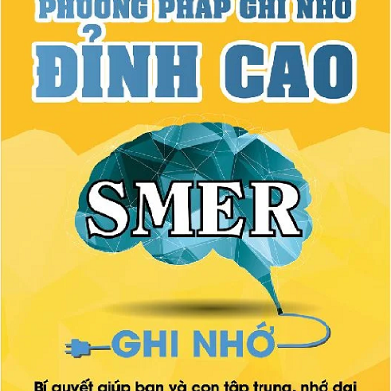 Phương Pháp Ghi Nhớ Đỉnh Cao