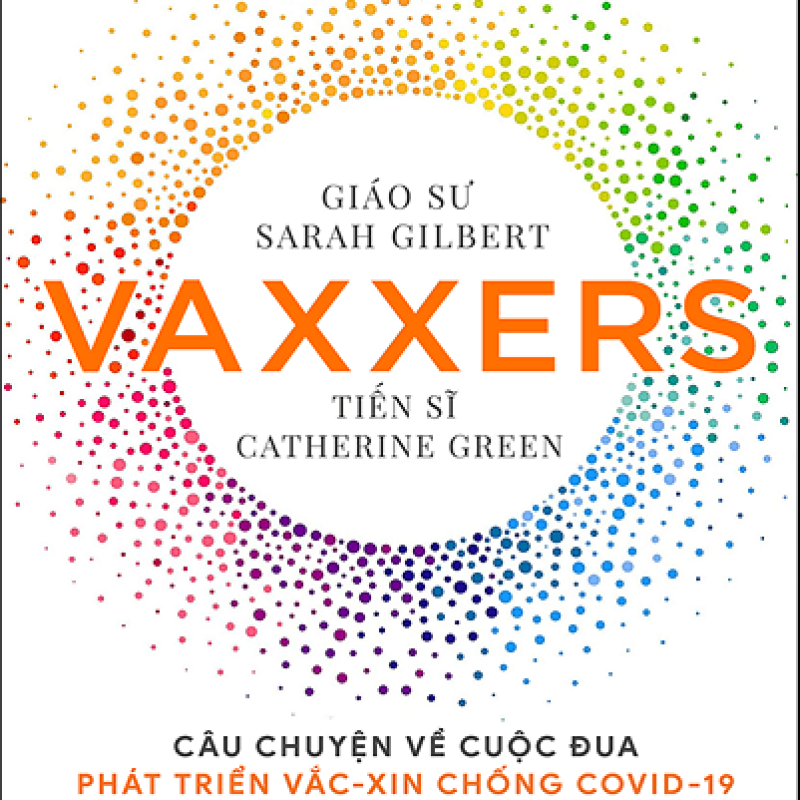 Vaxxers - Câu Chuyện Về Cuộc Đua Phát Triển Vắc-Xin Chống Covid-19 Của Các Nhà Khoa Học Oxford